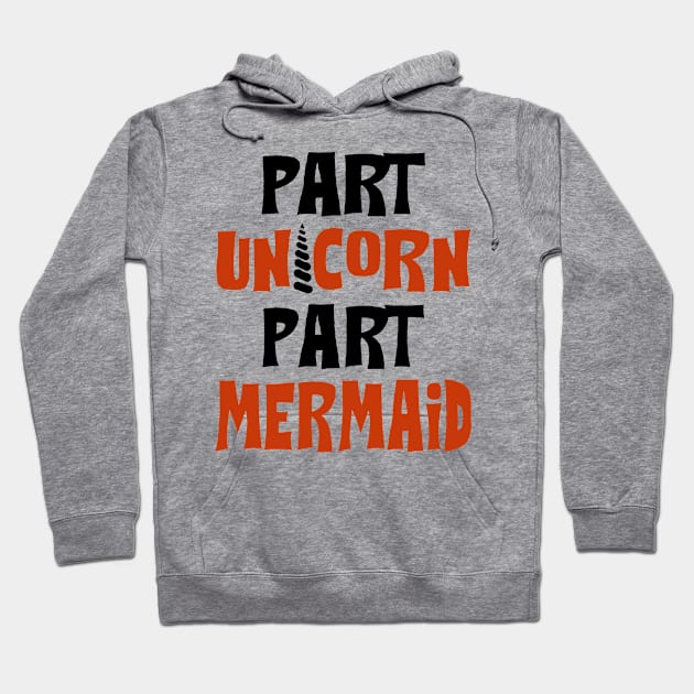 Part Unicorn Part Mermaid Hoodie by KsuAnn